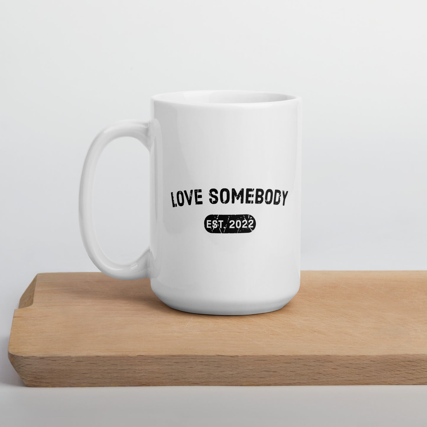 LOVE SOMEBODY Mug - White