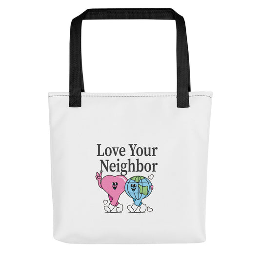 LOVE Your Neighbor Tote Bag