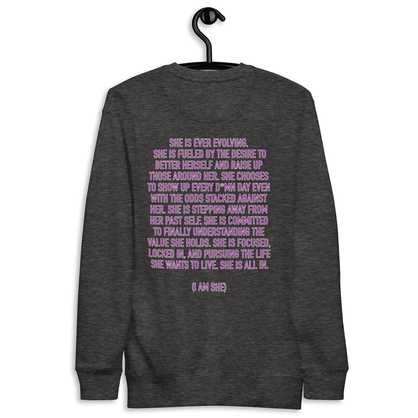 SHE IS EVOLVING (I AM SHE) Sweatshirt - White, Carbon Grey, Black, Charcoal Heather